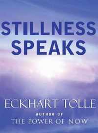 Stillness Speaks