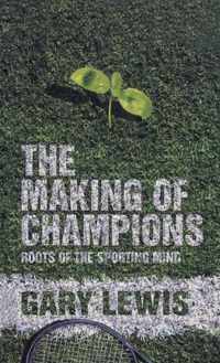 The Making of Champions