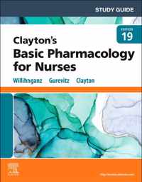 Study Guide for Clayton's Basic Pharmacology for Nurses