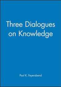 Three Dialogues on Knowledge