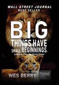 Big Things Have Small Beginnings