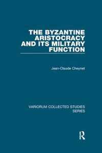 The Byzantine Aristocracy and its Military Function