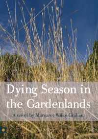 Dying Season In The Gardenlands