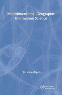 Multidimensional Geographic Information Science