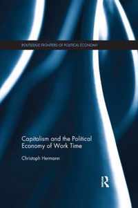 Capitalism and the Political Economy of Work Time