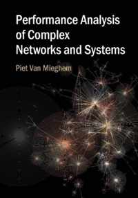 Performance Analysis of Complex Networks and Systems