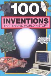 100 Inventions That Shaped World History