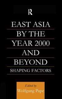 East Asia 2000 and Beyond