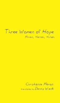 Three Women of Hope