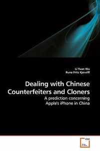 Dealing with Chinese Counterfeiters and Cloners