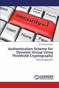 Authentication Scheme for Dynamic Group Using Threshold Cryptography