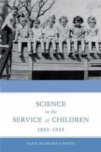 Science In The Service Of Children, 1893-1935