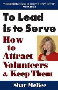 To Lead Is to Serve