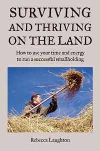 Surviving and Thriving on the Land