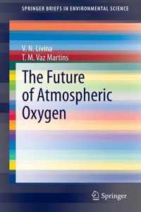 The Future of Atmospheric Oxygen