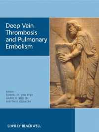 Deep Vein Thrombosis and Pulmonary Embolism