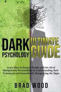 Dark Psychology Ultimate Guide