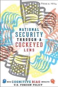 Nation Security Through A Cockeyed Lens