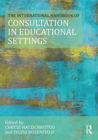 The International Handbook of Consultation in Educational Settings