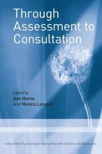 Through Assessment to Consultation