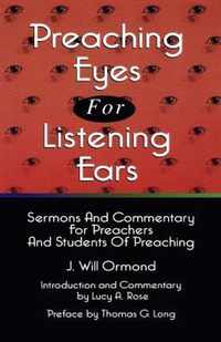 Preaching Eyes For Listening Ears