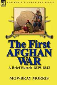 The First Afghan War