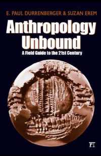 Anthropology Unbound