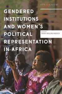 Gendered institutions and womens political representation in Africa