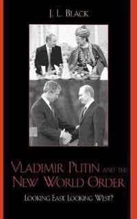 Vladimir Putin and the New World Order