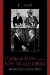 Vladimir Putin and the New World Order