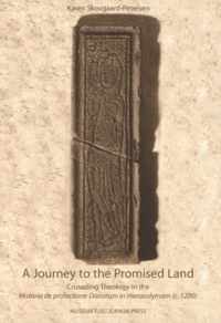 A Journey to the Promised Land - Crusading Theology in the Historia de profectione Danorum in Hierosolymam (c. 1200)