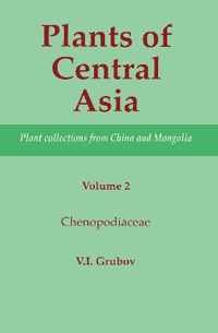 Plants of Central Asia - Plant Collection from China and Mongolia, Vol. 2