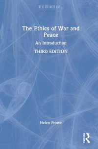 The Ethics of War and Peace