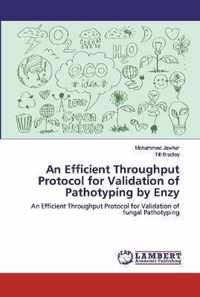 An Efficient Throughput Protocol for Validation of Pathotyping by Enzy