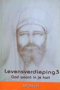 Levensverdieping - Morya / 3 God woont in je hart