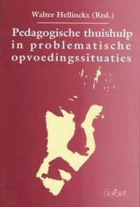 PEDAGOGISCHE THUISHULP IN PROBLEMATISCHE OPVOEDINGSSITUATIES