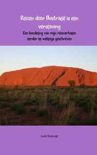 Reizen door Australie is een verslaving