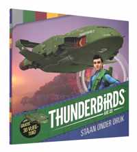 Thunderbirds  -   Thunderbirds staan onder druk