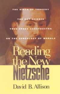 Reading the New Nietzsche