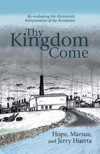 Thy Kingdom Come