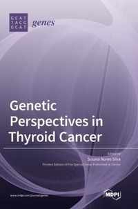 Genetic Perspectives in Thyroid Cancer