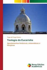 Teologia da Eucaristia