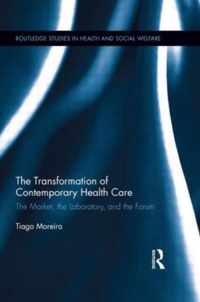 The Transformation of Contemporary Health Care