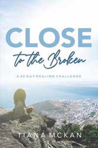 Close to the Broken