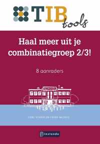 TIB tools voor onderwijsprofessionals  -   Haal meer uit je combinatiegroep 2/3!