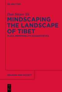 Mindscaping the Landscape of Tibet