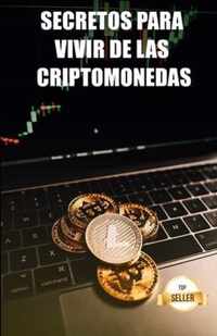 Secretos para vivir de las criptomonedas