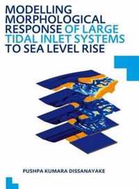 Modelling Morphological Response of Large Tidal Inlet Systems to Sea Level Rise