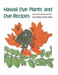 Hawaii Dye Plants and Dye Recipes