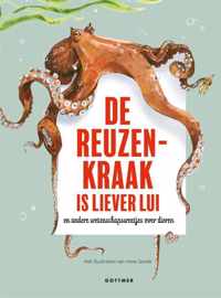 De reuzenkraak is liever lui